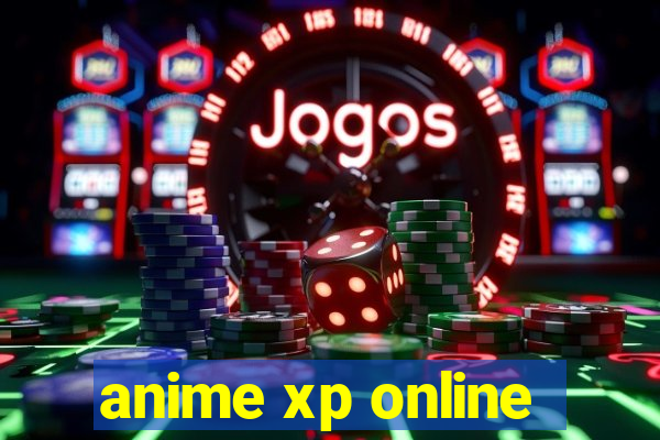 anime xp online